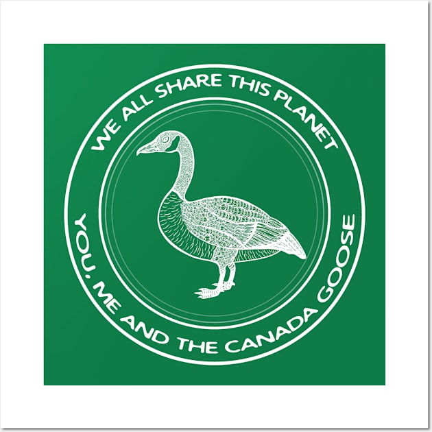 Canada Goose - We All Share This Planet - dark colors Wall Art by Green Paladin